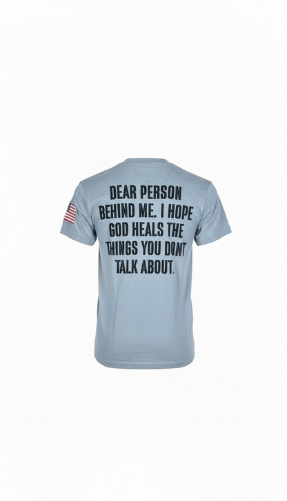 Dear Person Behind Me Tee | Forged by God